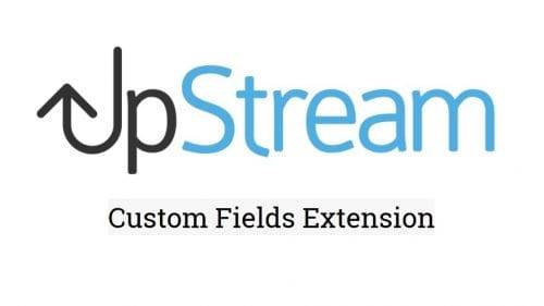 UpStream Custom Fields Extension