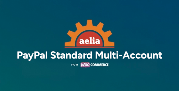 Aelia PayPal Standard Multi-Account for WooCommerce