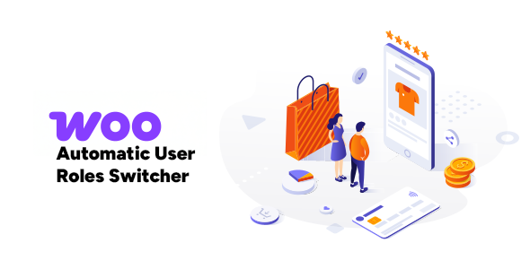 Automatic User Roles Switcher for WooCommerce