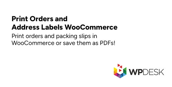 Print Orders and Address Labels WooCommerce